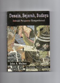 Image of Desain, Sejarah, Budaya : Sebuah Pengantar Komprehensif